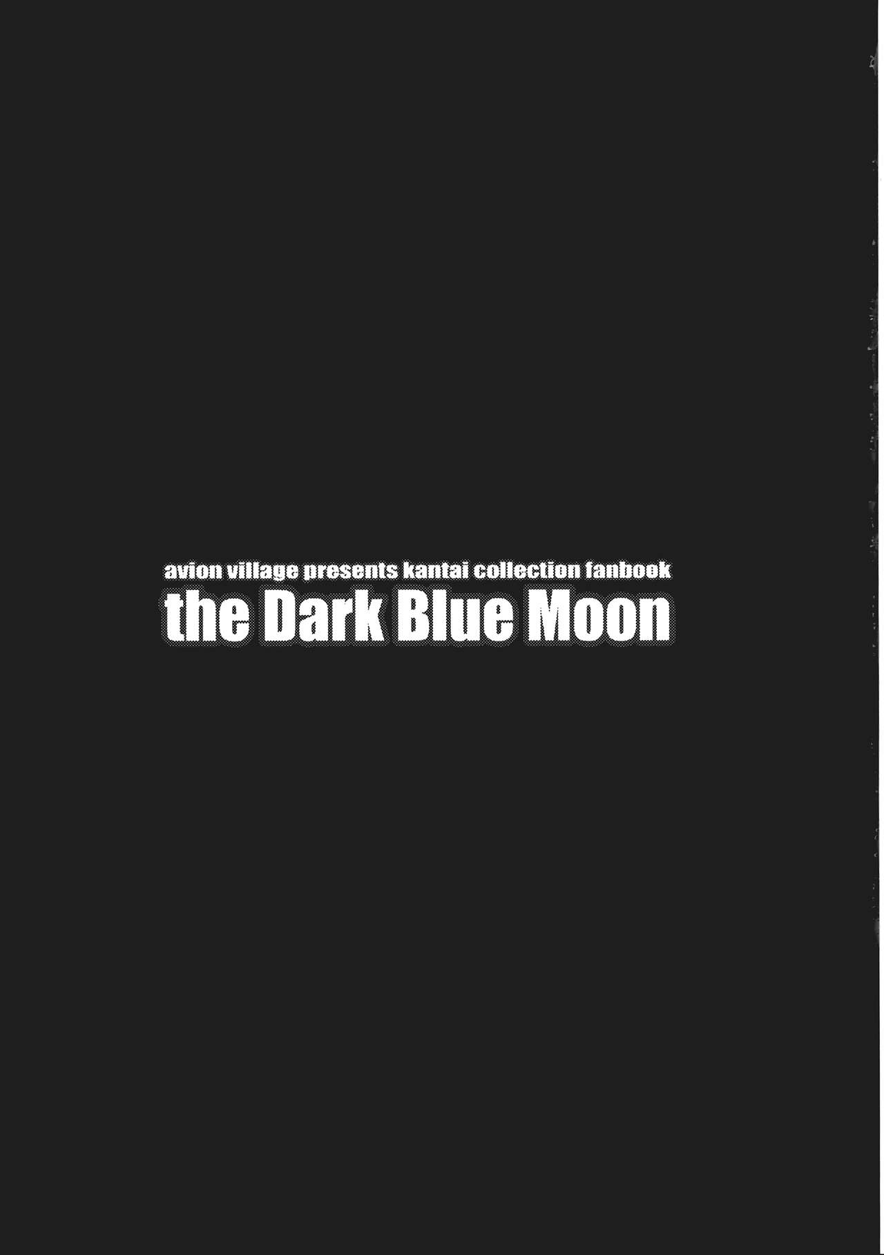 (C85) [Avion Village (Johnny)] the Dark Blue Moon (Kantai Collection) (C85) [アビオン村 (ジョニー)] the Dark Blue Moon (艦隊これくしょん-艦これ-)